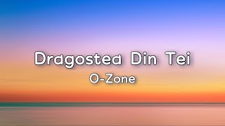 OZone  Dragostea Din Tei Lyrics [upl. by Uno]