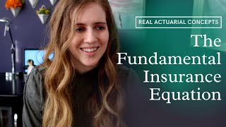 Why the Fundamental Insurance Equation is Fundamental to Actuaries  CAS Exam 5 [upl. by Ibson]