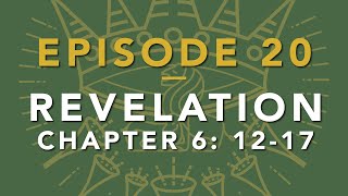 EPISODE 20 – Revelation 61217 – The Sixth Seal – Thomas Fretwell [upl. by Triley]