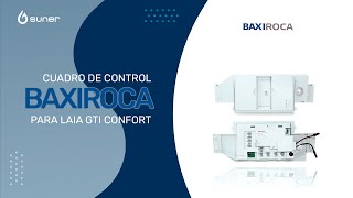 Cuadro de control para BaxiRoca para Laia GTI Confort Código Suner RC147057268 [upl. by Giff347]