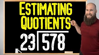 How To Estimate The Quotient  Estimating Quotients [upl. by Allebasi]