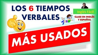 LOS TIEMPOS VERBALES MAS USADOS EN INGLÉS  CLASE EN INGLÉS Y ESPAÑOL  INGLÉS FÁCIL [upl. by Siriso104]