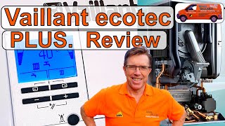 Review Vaillant ecoTEC PLUS Combination Boiler REVIEW How to Operate and whats Inside the Boiler [upl. by Aniroz]