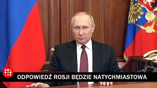 PUTIN grozi w orędziu i straszy konsekwencjami [upl. by Notsew]