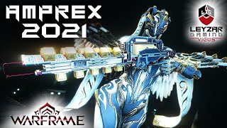 Amprex Build 2021 Guide  Galvanized Lightning Warframe Gameplay [upl. by Adar]