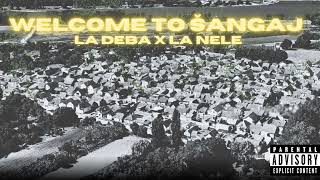 LA DEBA X LA NELE  WELCOME TO ŠANGAJ [upl. by Jeniffer]