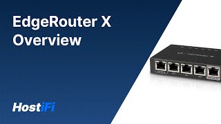 UISP  EdgeRouter X Overview [upl. by Good]