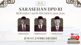 Sarasehan DPD RI bersama Calon Presiden RI 20242029 [upl. by Ivey]