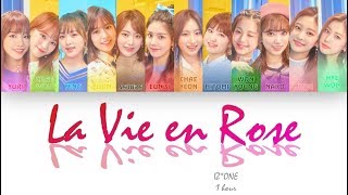 1 시간  1 HOUR LOOP IZONE 아이즈원  라비앙로즈 La Vie en Rose  Color Coded Lyrics [upl. by Rockwell]