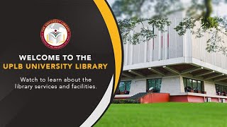 Explore the wealth of knowledge available at the UPLB University Library [upl. by Nahamas]