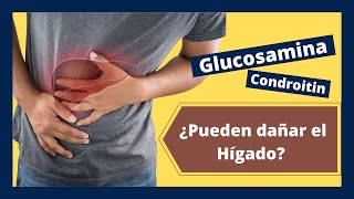 🤔 ¿Puedo tomar GLUCOSAMINA y CONDROITINA si tengo problemas del HÍGADO [upl. by Moreen]