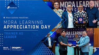 MORA LEARNING APPRECIATION DAY 2022  TRAINER AS LEADER [upl. by Rumilly]