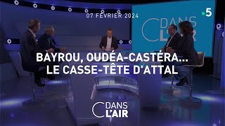 Bayrou OudéaCastéa le cassetête dAttal cdanslair 07022024 [upl. by Yelha]