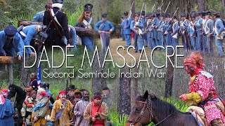 Dade Massacre  The Second Seminole Indian War [upl. by Otrebla]