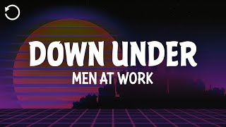 Men At Work  Down Under Lyrics [upl. by Alicsirp]