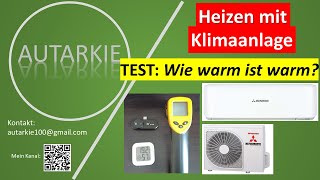 Heizen mit Klima  Test Wie warm ist warm Welche Temperaturen erreicht man Autarkie  Folge 216 [upl. by Dleifyar357]