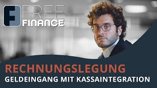 FreeFinance Tutorial  Rechnungslegung Geldeingang mit Kassaintegration [upl. by Ahsikad984]