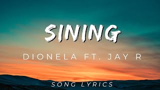 Dionela  sining Official Lyric Video ft Jay R  SONG LYRICS VERSION [upl. by Nihi]