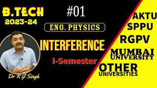 Interference of light waves lecture 01 BTech engineering Physics 2324 II wave optics II [upl. by Anastasia]