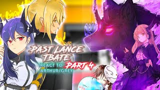 Past Lances TBATE react to Arthur LeywinGrey Part 4 Gacha reaction ship GreyArthur x Caera [upl. by Hedy]