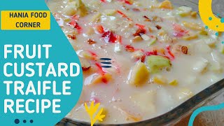 Fruit Trifle Recipe By Hania Food Corner  How to Make Custard  Fruit Traifle banane ka tarika [upl. by Araiek883]