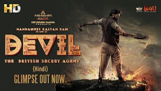 Devil –The British Secret agent HINDI Glimpse Out Now  Nandamuri Kalyan Ram And Samyuktha Menon [upl. by Madora]