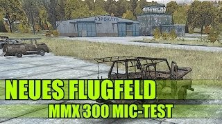 NEUES FLUGFELD  DayZ SA  MMX 300 MicTest GERMANPC [upl. by Mur]