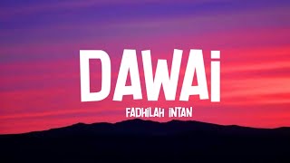 Fadhilah Intan  Dawai OST Film Air Mata Di Ujung Sajadah Lirik Lagu [upl. by Yrad760]