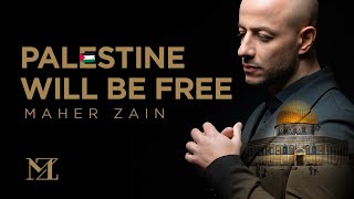 Maher Zain  Palestine Will Be Free  ماهر زين  فلسطين سوف تتحرر  Official Music Video [upl. by Neelrac968]