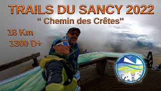 🌄TRAILS DU SANCY 2022 Chemin Des Crêtes 18km1300m D [upl. by Ynaffital]