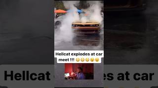 Hellcat Challenger EXPLODES💥 at Car Meet… dodge dodge shorts [upl. by Adelpho]