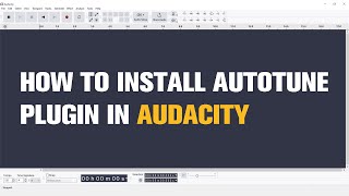 How to Install Autotune Plugin in Audacity  Tutorial [upl. by Geesey]