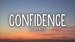 Ocean Alley  Confidence Lyrics [upl. by Ula318]