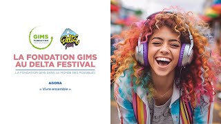 La Fondation GIMS dans le Monde des possibles au Delta Festival 2024 [upl. by Carlock157]