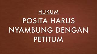 Posita Harus Nyambung Dengan Petitum [upl. by Laufer48]