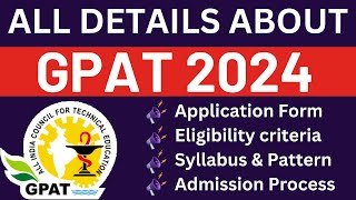 GPAT 2024 Complete Details  Application Form Dates Eligibility Syllabus Pattern Counselling [upl. by Eeluj]