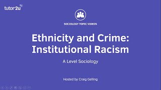 Ethnicity and Crime  Institutional Racism  A Level Sociology [upl. by Matland407]