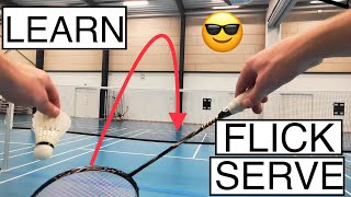 BADMINTON TECHNIQUE 58  HOW TO DO A FLICK SERVE IN BADMINTON [upl. by Devan]