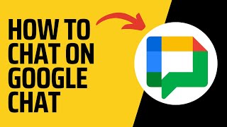 How to Chat on Google Chat 2024 Step by Step Guide [upl. by Yalahs244]