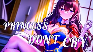 Nightcore  princesses dont cry  female version  lyrics [upl. by Sivehc]