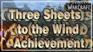 Three Sheets to the Wind Achievement│Battle for Azeroth [upl. by Bitthia]