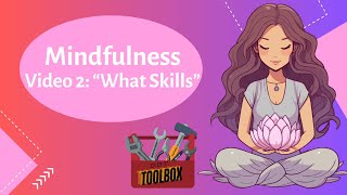 Mastering DBT Mindfulness Essential What Skills Explained [upl. by Balch832]