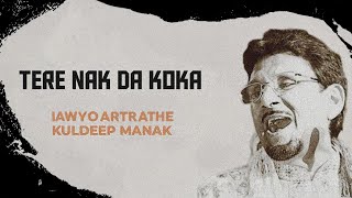 Tere Nak Da Koka  Kuldeep Manak  Punjabi Old Songs Remix 2024 [upl. by Kcirred]