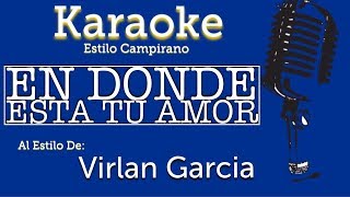 En Donde Esta Tu Amor  Karaoke  Virlan Garcia [upl. by Asiled]