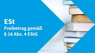 Ertragsteuer – Freibetrag gemäß § 16 Abs 4 EStG [upl. by Yorled]