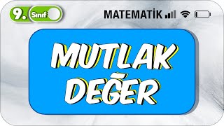 9Sınıf Matematik Mutlak Değer  Özet Anlatım 2023 [upl. by Brawley]