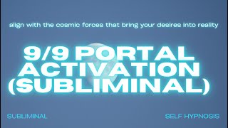 99 Portal Activation Subliminal – Harness the Energy of Cosmic Alignment for Manifestation [upl. by Faye]