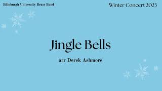 Jingle Bells  Edinburgh University Brass Band [upl. by Mozart]