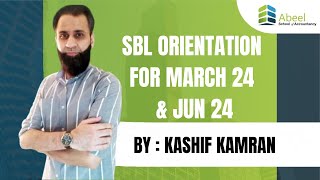 ACCA SBL ORIENTATION FOR MARCH 24 JUN 24 BY KASHIF KAMRAN [upl. by Ayahs]