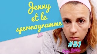 JENNY ET LE SPERMOGRAMME  Post Natal 51 [upl. by Riti]